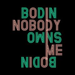 Artwork for "Nobody Owns Me".