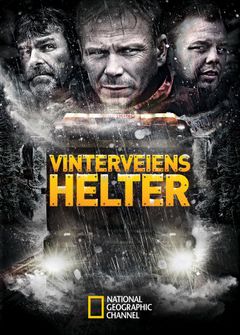 Plakat for dokumentarserien ”Vinterveiens helter” som er National Geographic Channels første dokumentarserie utelukkende fra Norge. Serien ble vist for et internasjonalt publikum med nedslagsfelt på 155 millioner husholdninger. Nå bekreftes en ny sesong.
