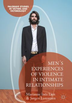 Men's Experiences of Violence in Intimate Relationships
Authors: Lien, Marianne Inéz, Lorentzen, Jørgen. Forlag: 
Boken utgis på Palgrave MacMillan