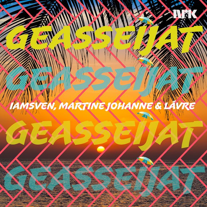 «Geasseijat» betyr sommernetter, og er en singel som gis ut som en del av NRK URBI.