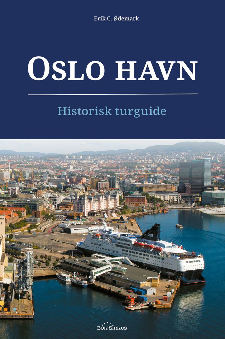 OSLO HAVN - Historisk turguide, skrevet av Erik C. Ødemark.